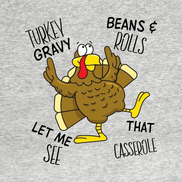 Turkey Gravy Beans And Rolls Let Me See That Casserole by DesignergiftsCie